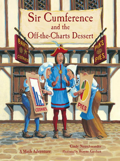 Title details for Sir Cumference and the Off-the-Charts Dessert by Cindy Neuschwander - Available
